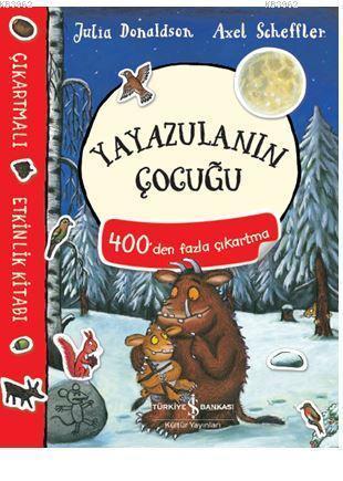 Yayazulanın Çocuğu Çıkartmalı Etkinlik Kitabı Julia Donaldson