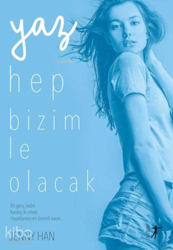 Yaz Hep Bizimle Olacak Jenny Han