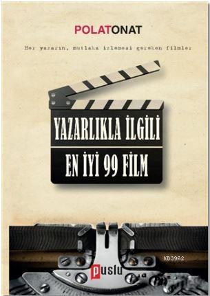 Yazarlıkla İlgili En İyi 99 Film Polat Onat