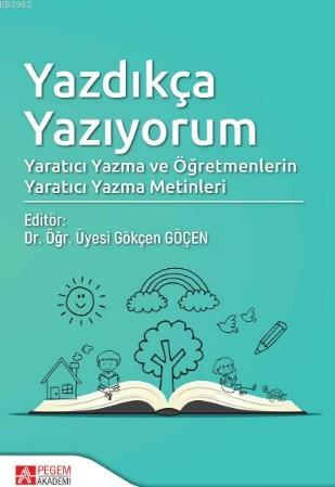 Yazdıkça Yazıyorum Abdulkadir Türkmetin