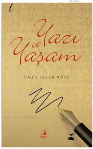 Yazı ve Yaşam Ömer Faruk Köse