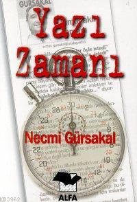 Yazı Zamanı Necmi Gürsakal