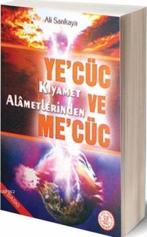 Ye'cüc ve Me'cüc Kıyamet Alametlerinden Ali Sarıkaya