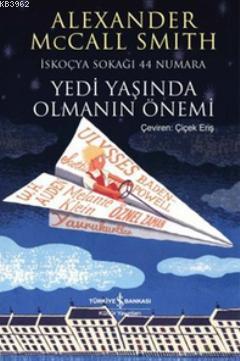 Yedi Yaşında Olmanın Önemi Alexander McCall Smith