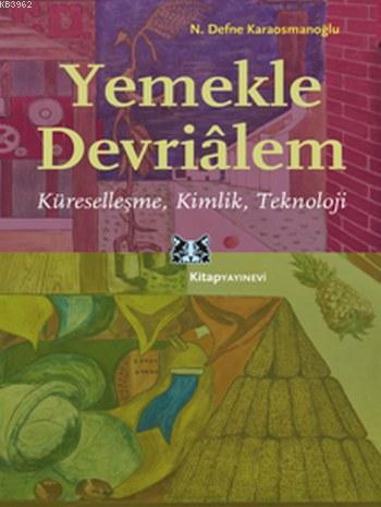 Yemekle Devrialem N. Defne Karaosmanoğlu