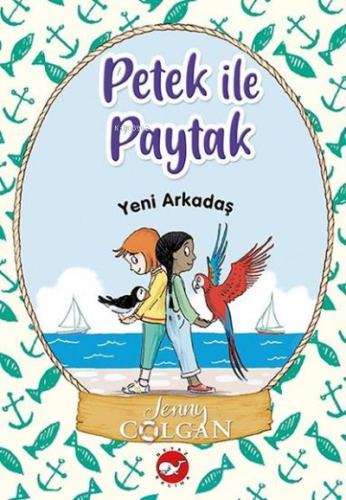 Yeni Arkadaş - Petek ile Paytak 3 Jenny Colgan