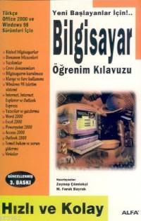 Yeni Başlayanlar İçin Bilgisayar Öğrenim Kılavuzu Mehmet Faruk Bayrakt