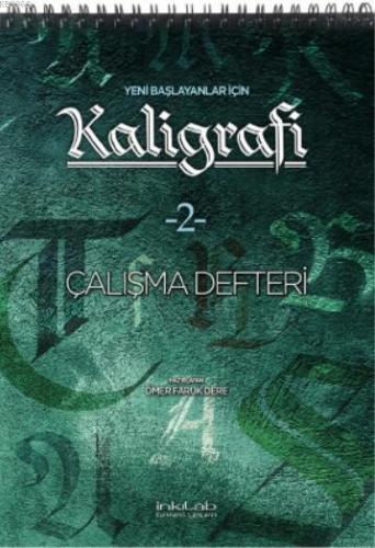 Yeni Başlayanlar İçin Kaligrafi -2 Çalışma Defteri Kolektif