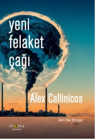 Yeni Felaket Çağı Alex Callinicos