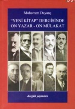 "Yeni Kitap" Dergisinde On Yazar - On Mülakat Muharrem Dayanç