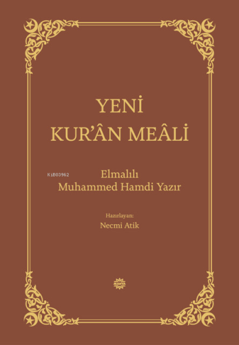 Yeni Kur'ân Meâli Elmalılı Muhammed Hamdi Yazır