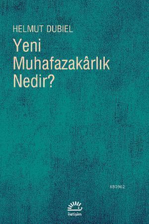 Yeni Muhafazakârlık Nedir?