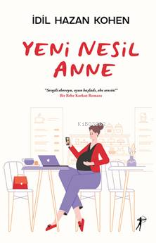 Yeni Nesil Anne İdil Hazan Kohen