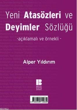 Yeni Türk Atasözleri ve Deyimler Sözlüğü Alper Yıldırım