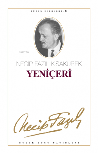 Yeniçeri (Kod:58) Necip Fazıl Kısakürek