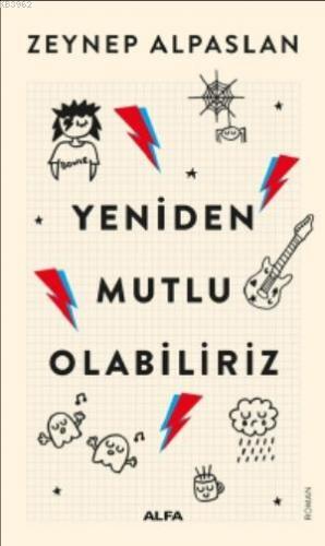 Yeniden Mutlu Olabiliriz Zeynep Alpaslan