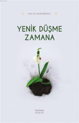 Yenik Düşme Zamana Halis Karabenli