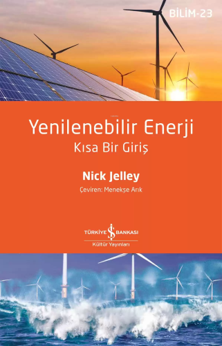 Yenilenebilir Enerji - Kısa Bir Giriş-Bilim 23 Nick Jelley