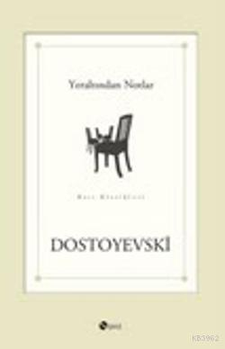 Yeraltından Notlar Fyodor Mihayloviç Dostoyevski