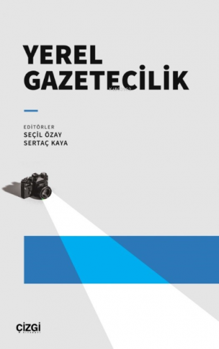 Yerel Gazetecilik Seçil Özay