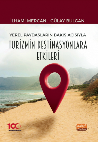 Yerel Paydaşların Bakış Açısıyla Turizmin Destinasyonlara Etkileri İlh