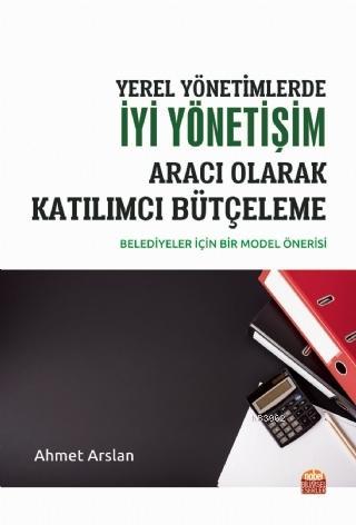 Yerel Yönetimlerde İyi Yönetişim Aracı Olarak Katılımcı Bütçeleme; Bel