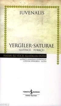 Yergiler - Saturae / Latince - Türkçe (Ciltli) Iuvenaus