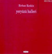 Yeryüzü Halleri Birhan Keskin