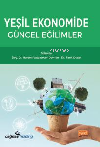 Yeşil Ekonomide Güncel Eğilimler Nursen Vatansever Deviren