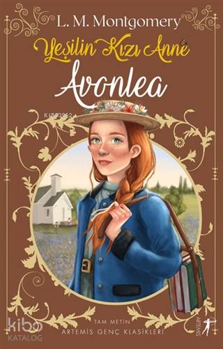 Yeşilin Kızı Anne 2 - Avonlea L. M. Montgomery