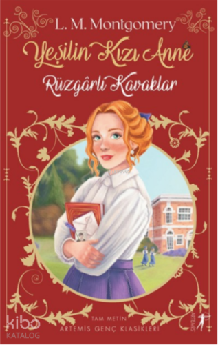 Yeşilin Kızı Anne 4: Rüzgârlı Kavaklar Lucy Maud Montgomery