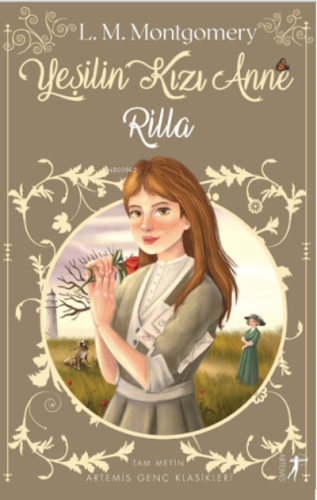 Yeşilin Kızı Anne 8: Rilla Lucy Maud Montgomery