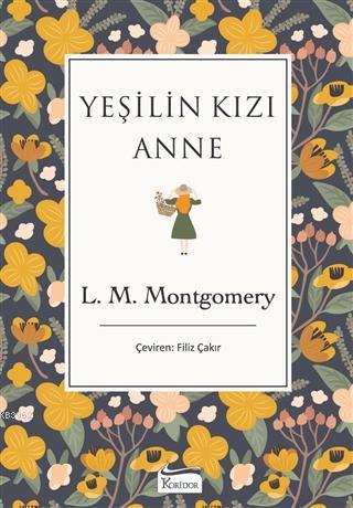 Yeşilin Kızı Anne Lucy Maud Montgomery