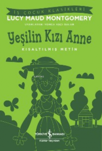 Yeşilin Kızı Anne Lucy Maud Montgomery