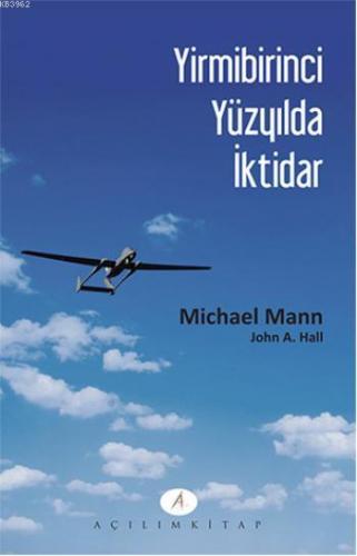 Yirmibirinci Yüzyılda İktidar John A. Hall