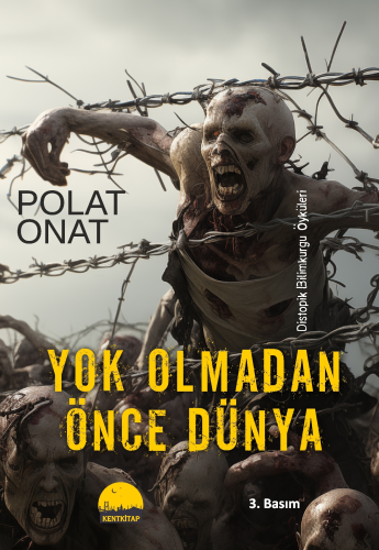 Yok Olmadan Önce Dünya Polat Onat