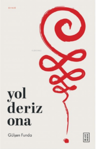 Yol Deriz Ona Gülşen Funda