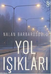 Yol Işıkları Nalan Barbarosoğlu