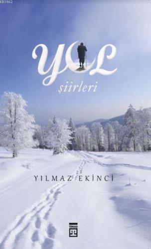 Yol Şiirleri Yılmaz Ekinci