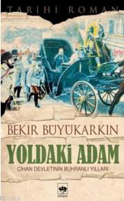 Yoldaki Adam Bekir Büyükarkın