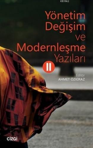 Yönetim Değişim ve Modernleşme Yazıları 2 Kolektif