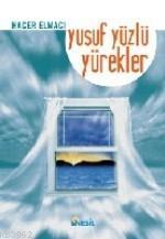 Yusuf Yüzlü Yürekler Hacer Elmacı