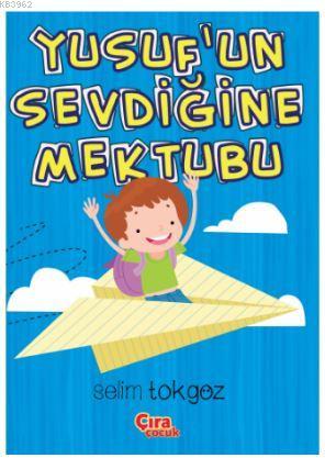 Yusuf'un Sevdiğine Mektubu Selim Tokgöz