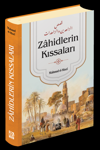 Zâhidlerin Kıssaları Mahmud el-Mısri