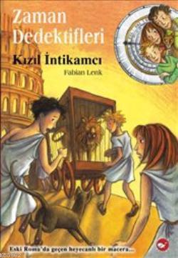 Zaman Dedektifleri 2; Kızıl İntikamcı Fabian Lenk