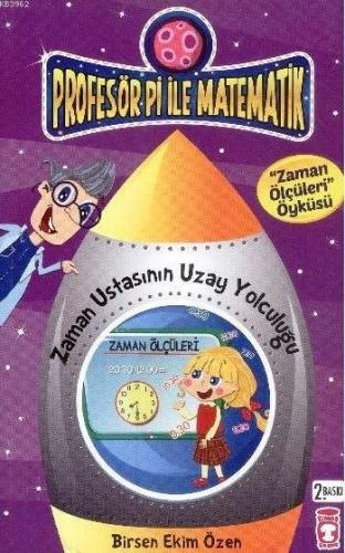 Zaman Ustasının Uzay Yolculuğu - Zaman Ölçüleri Birsen Ekim Özen