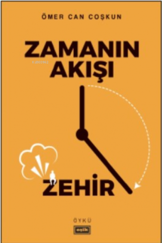 Zamanın Akışı Zehir Ömer Can Coşkun