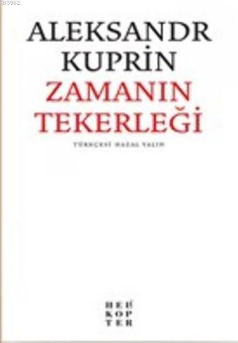 Zamanın Tekerleği Aleksandr İvanoviç Kuprin