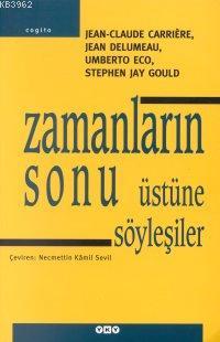 Zamanların Sonu Üstüne Söyleşiler Jean-Claude Carriere