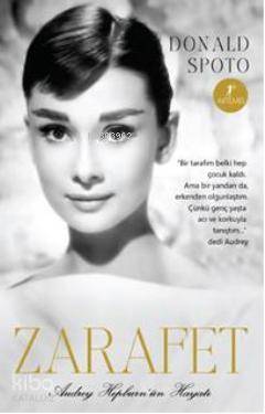 Zarafet; Audrey Hepburnün Hayatı Donald Spoto